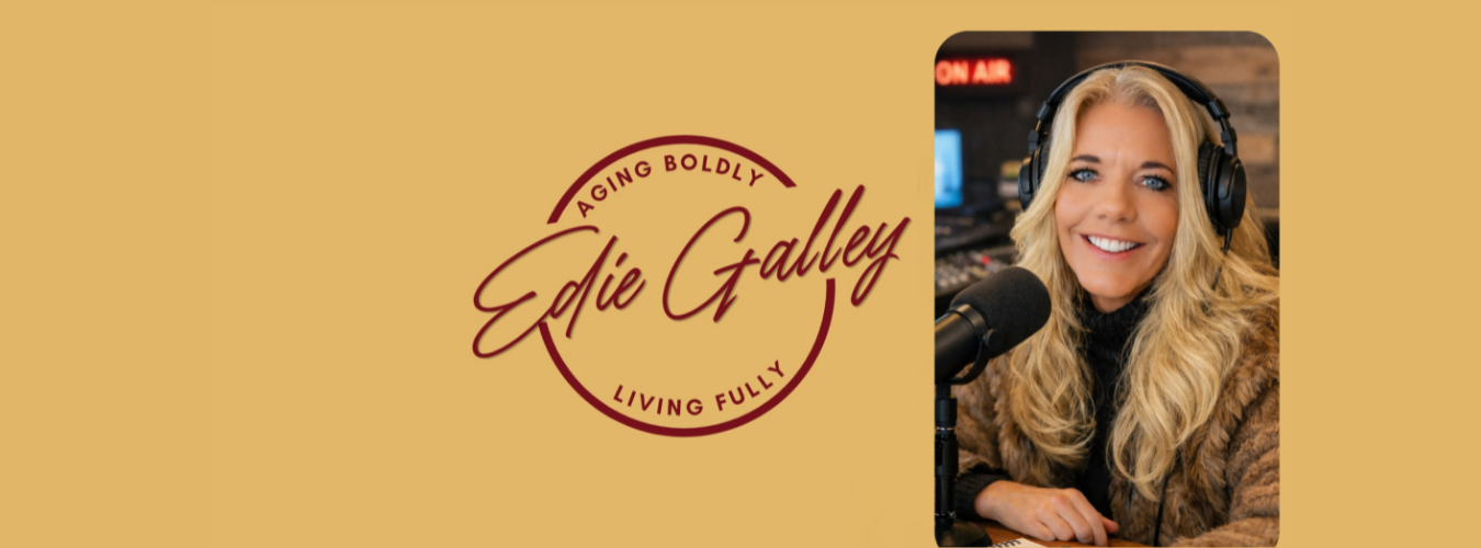 Aging with Edie